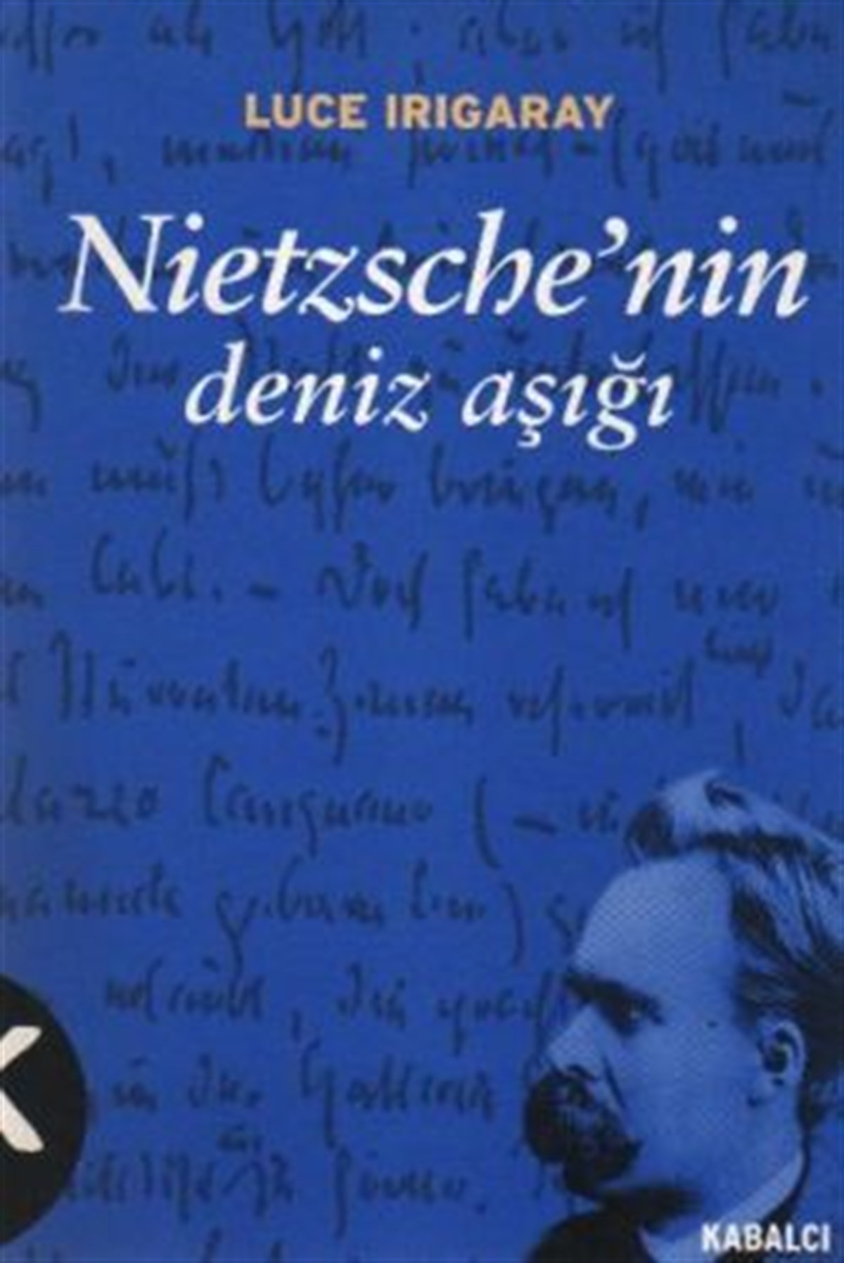 Nietzsche’nin Deniz Aşığı