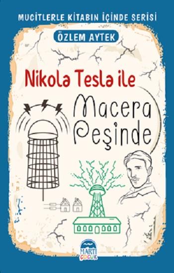 Nikola Tesla ile Macera Peşinde - Mucitlerle Kitabın İçinde