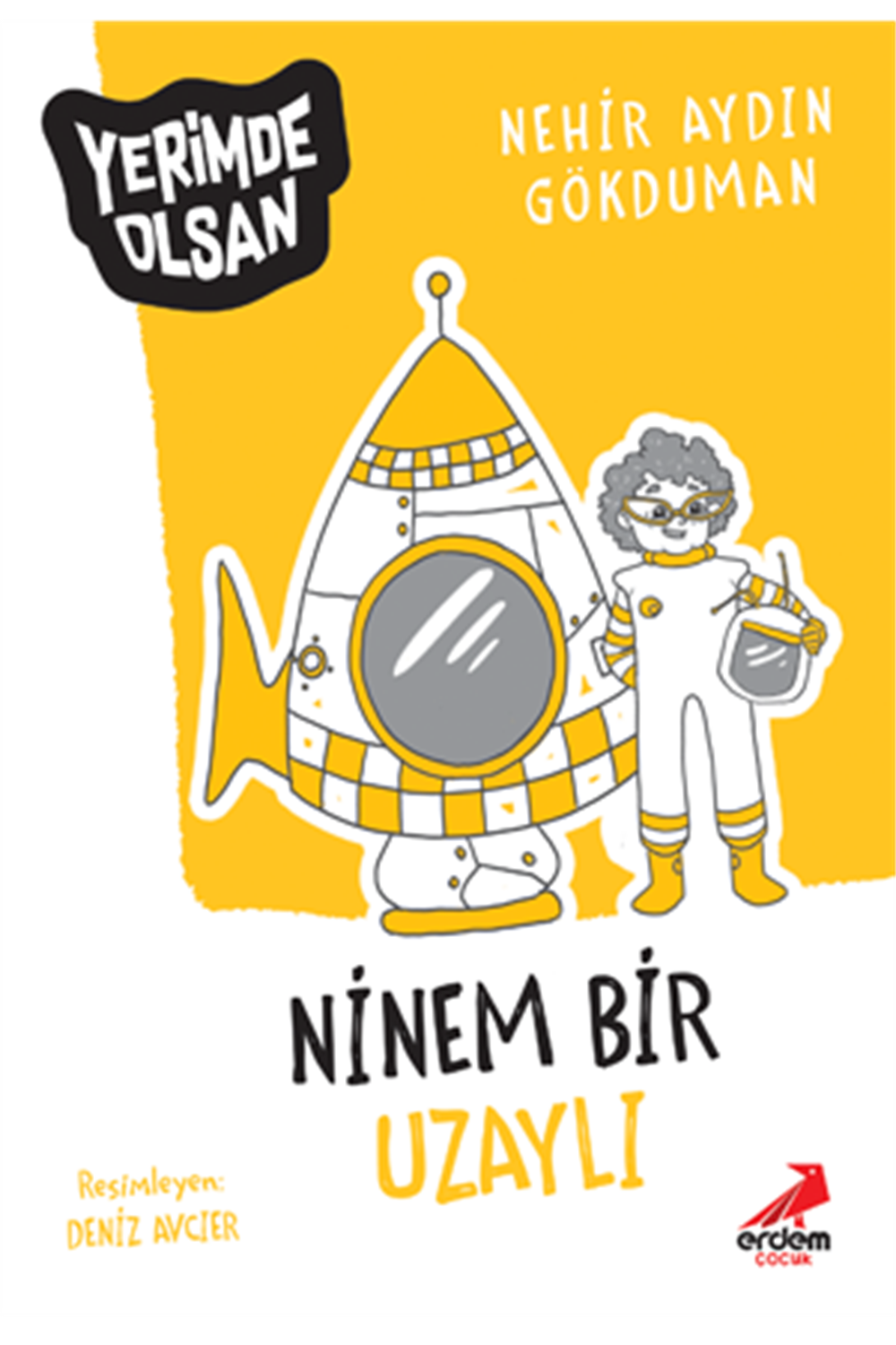 Ninem Bir Uzaylı - Yerimde Olsan Dizisi