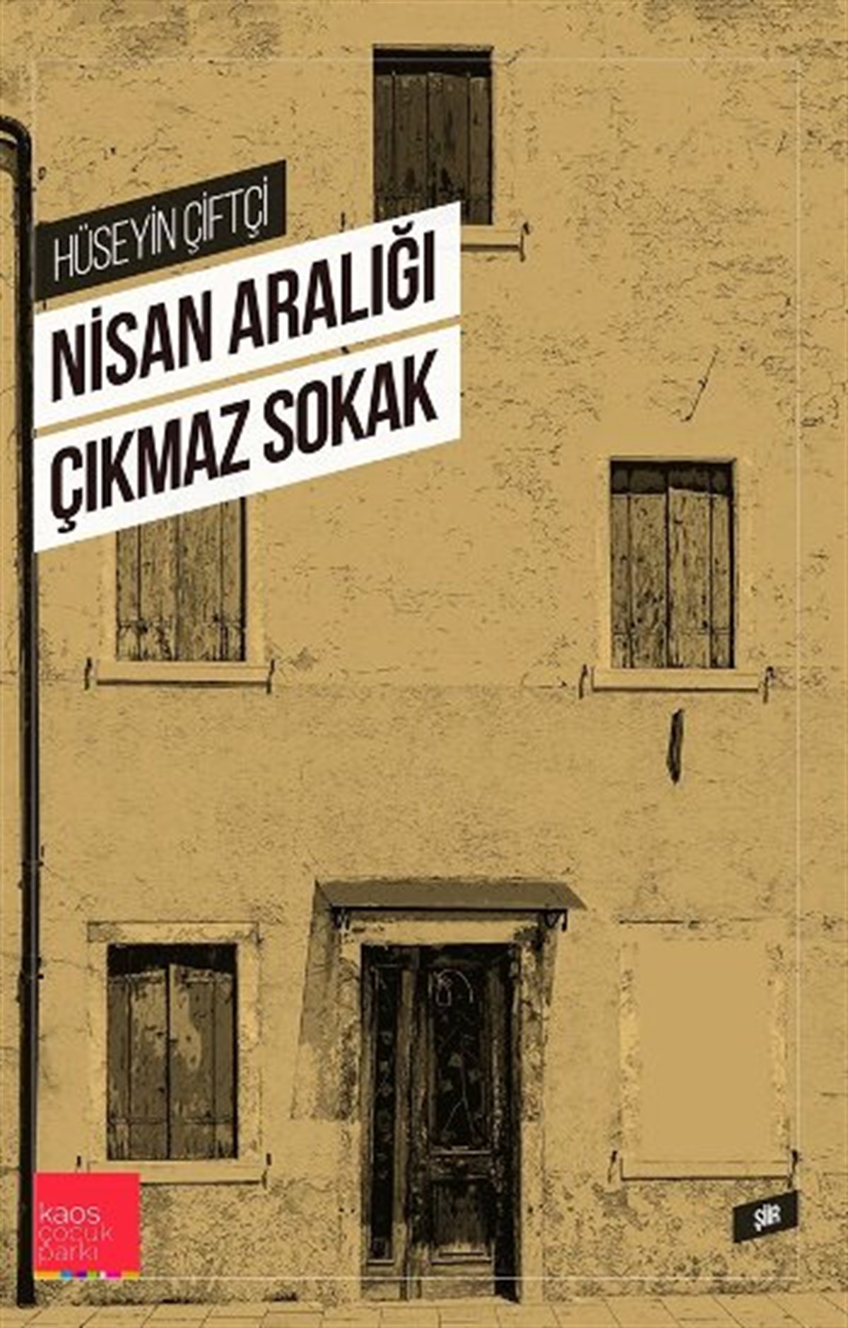 Nisan Aralığı Çıkmaz Sokak