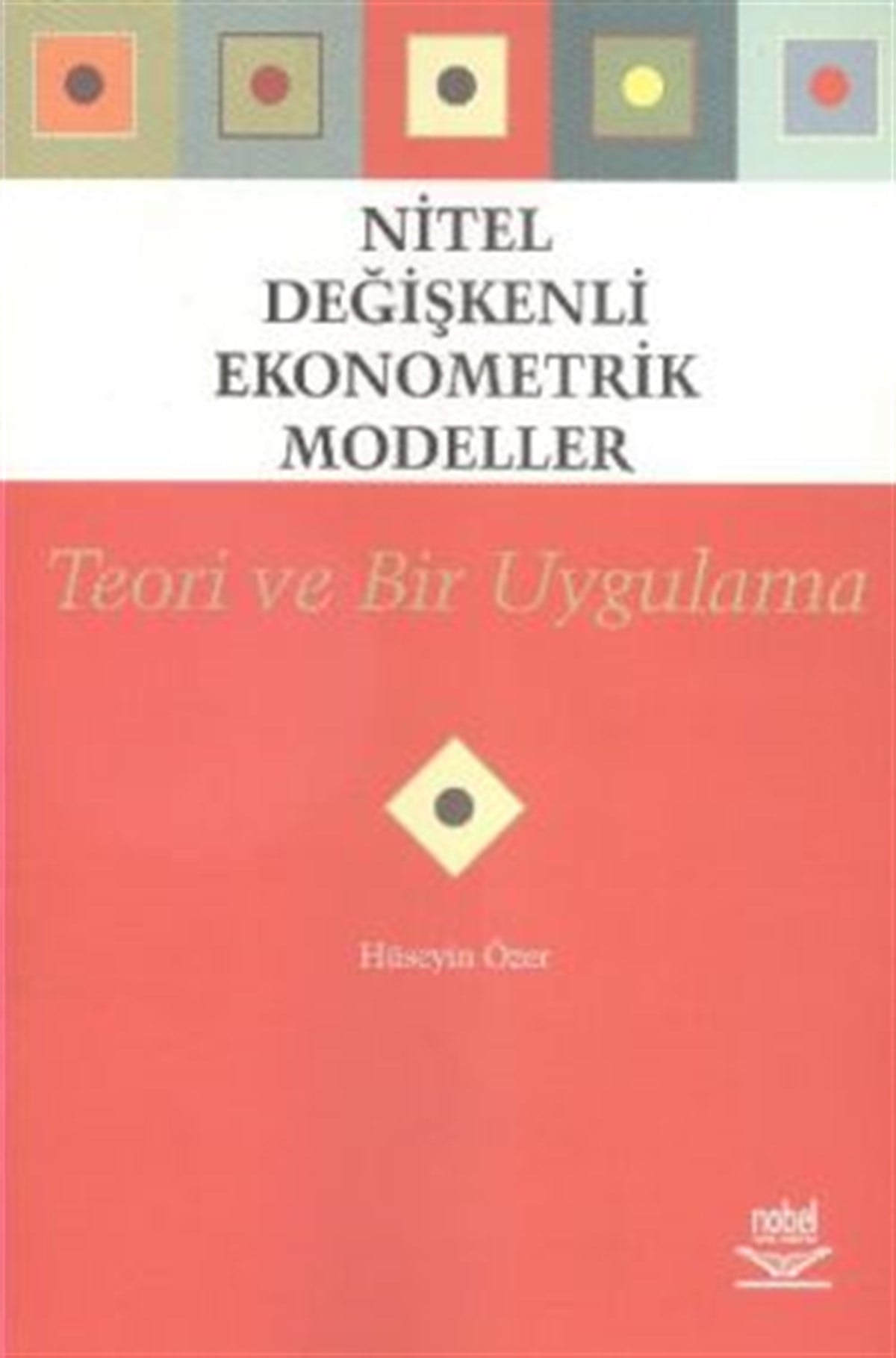 Nitel Değişkenli Ekonometrik Modeller