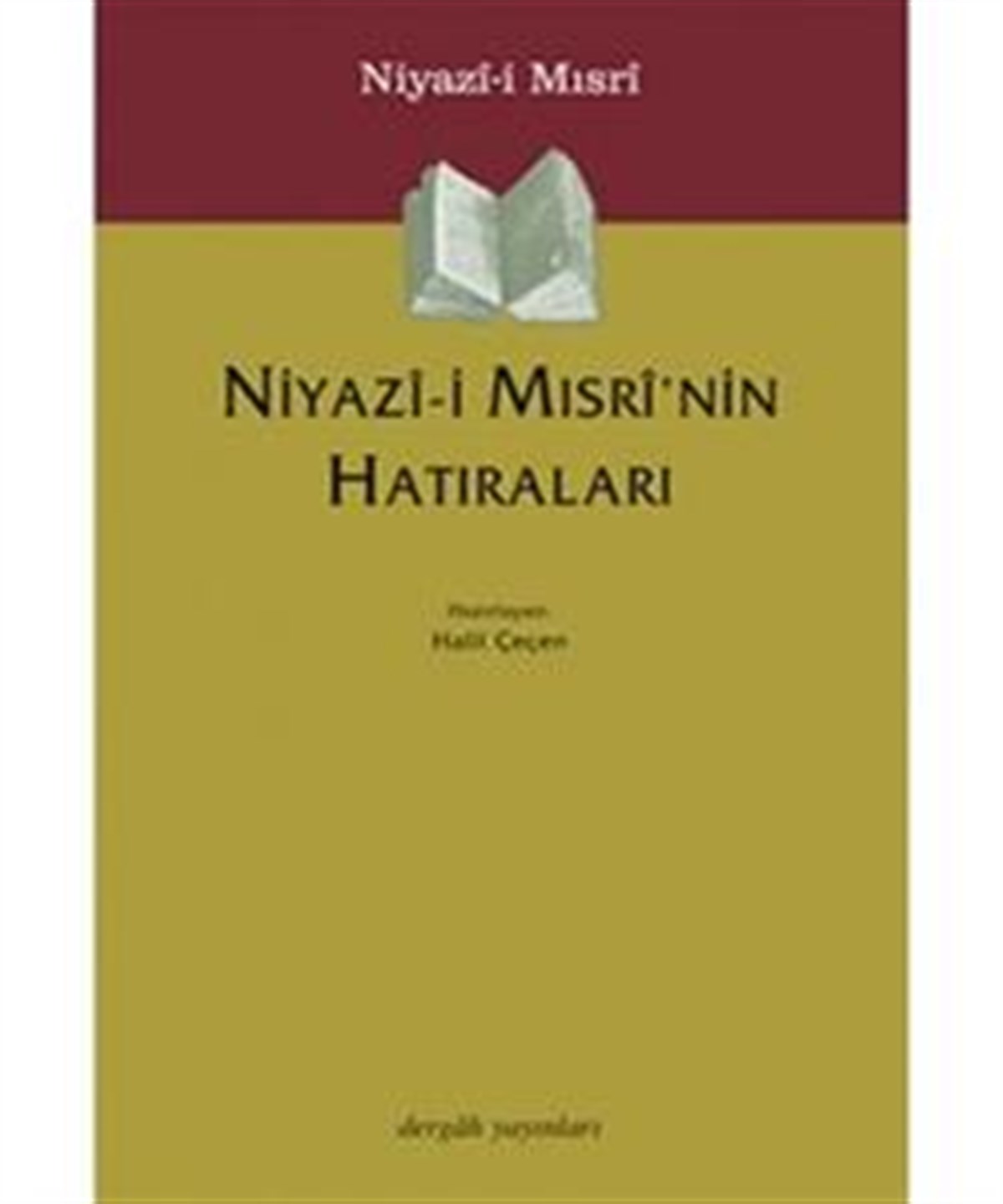 Niyazi-i Mısri’nin Hatıraları