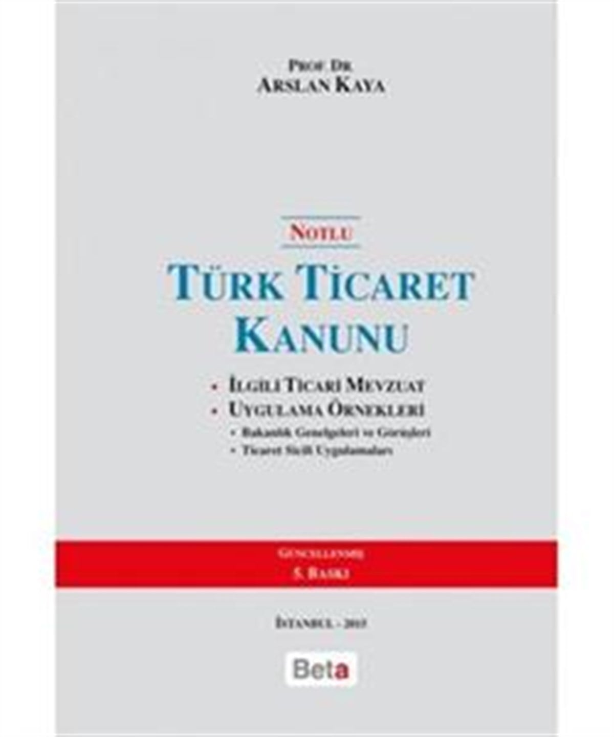 Notlu Türk Ticaret Kanunu