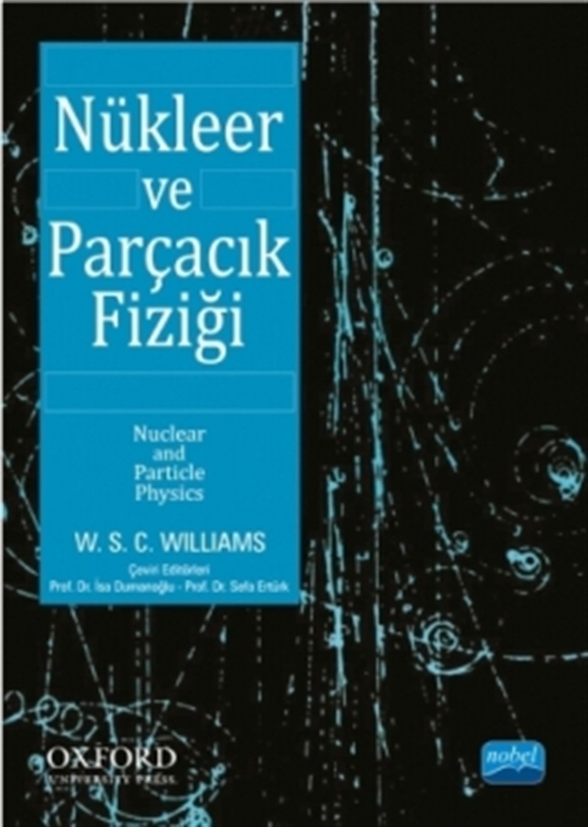 Nükleer ve Parçacık Fiziği / Nuclear and Particle Physics