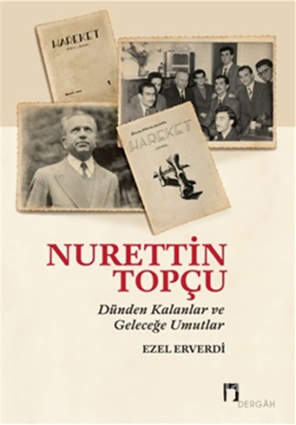 Nurettin Topçu - Dünden Kalanlar ve Geleceğe Umutlar
