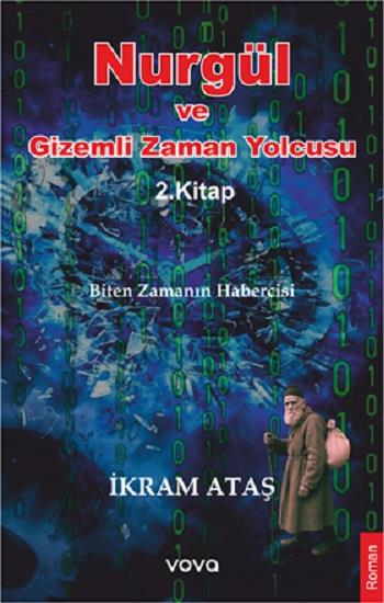 Nurgül ve Gizemli Zaman Yolcusu 2.Kitap