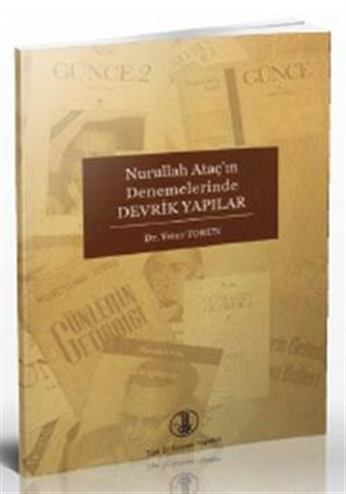 Nurullah Ataç’ın Denemelerinde Devrik Yapılar