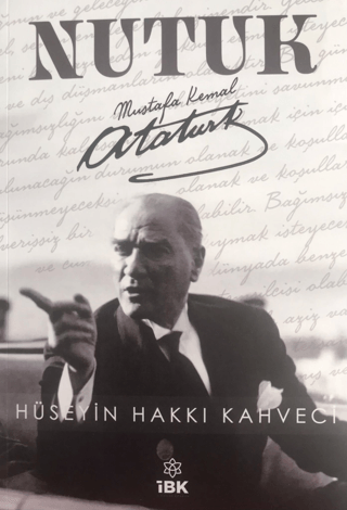 Nutuk , Mustafa Kemal Atatürk , İz Bırakan Kalemler , 9786057137111 ,