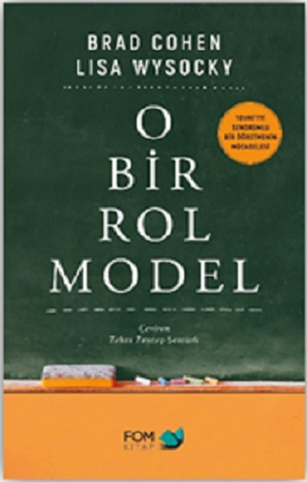 O Bir Rol Model