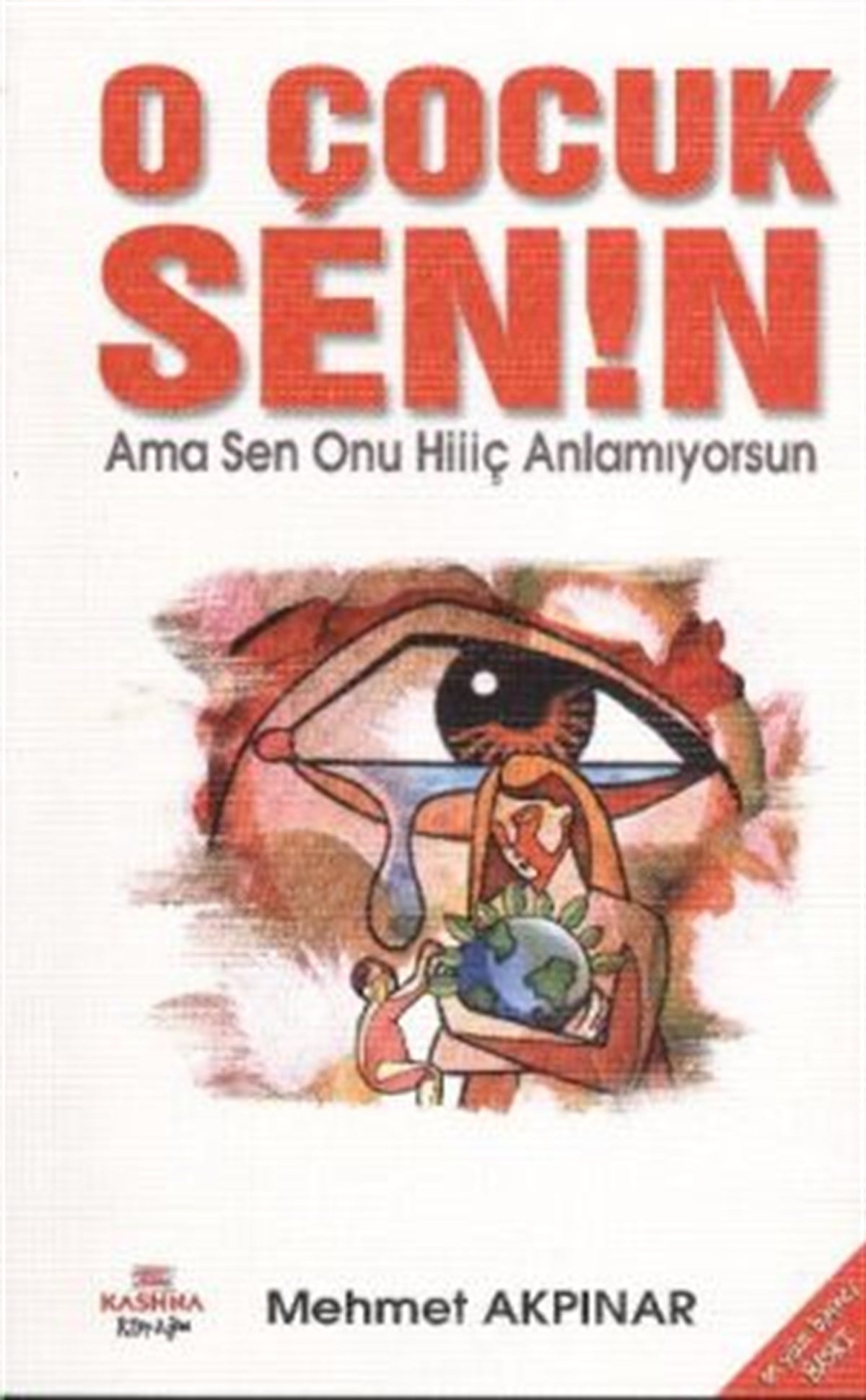 O Çocuk Senin - Cep Boy