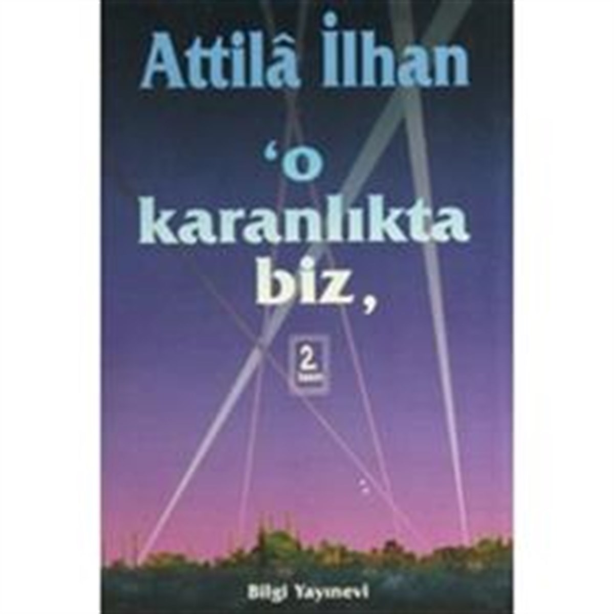 O Karanlıkta Biz