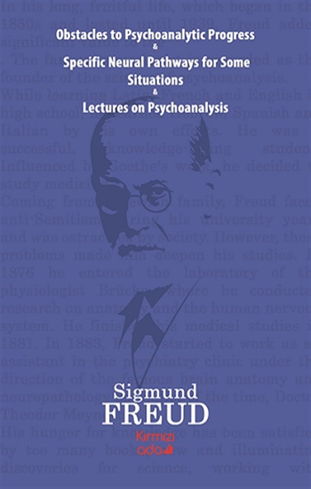 Obstacles To Psychoanalytic Progress&Specific Neuarl Pathways For Some Situations&Lectures On Psychoanalysis