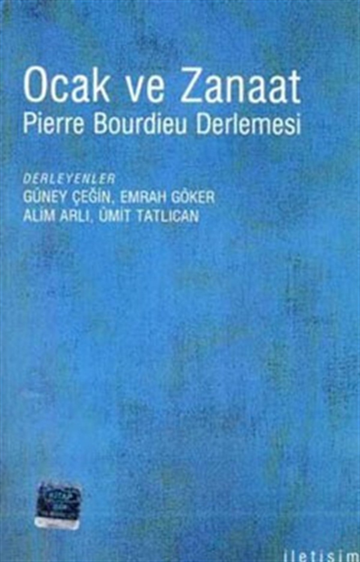 Ocak ve Zanaat: Pierre Bourdieu Derlemesi