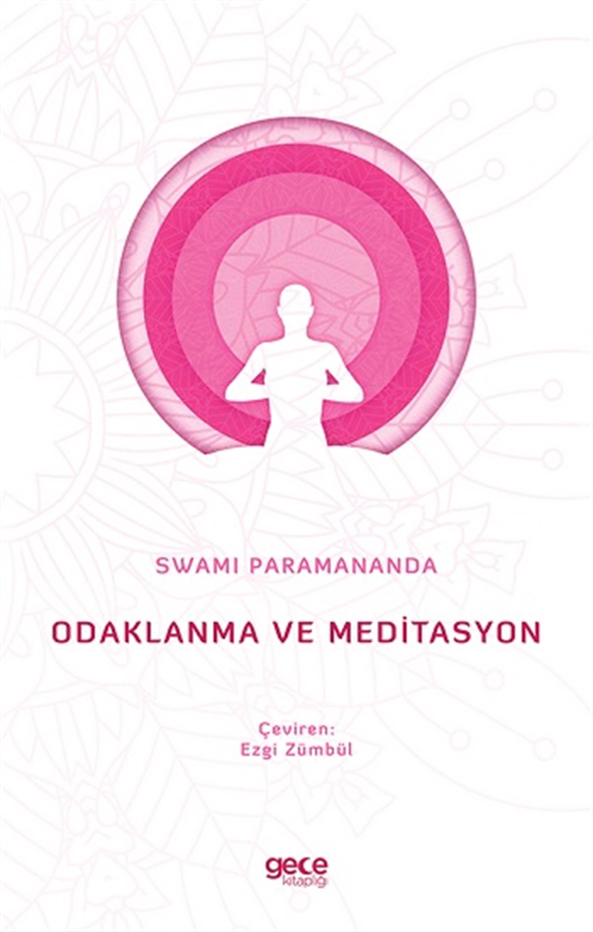 Odaklanma Ve Meditasyo