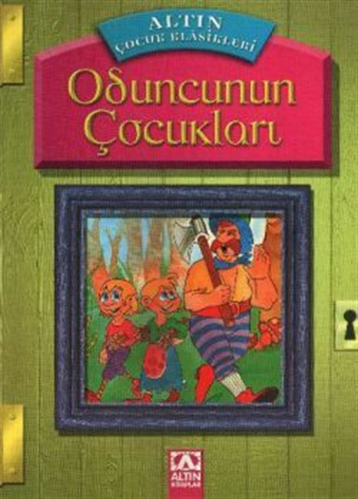 Oduncunun Çocukları