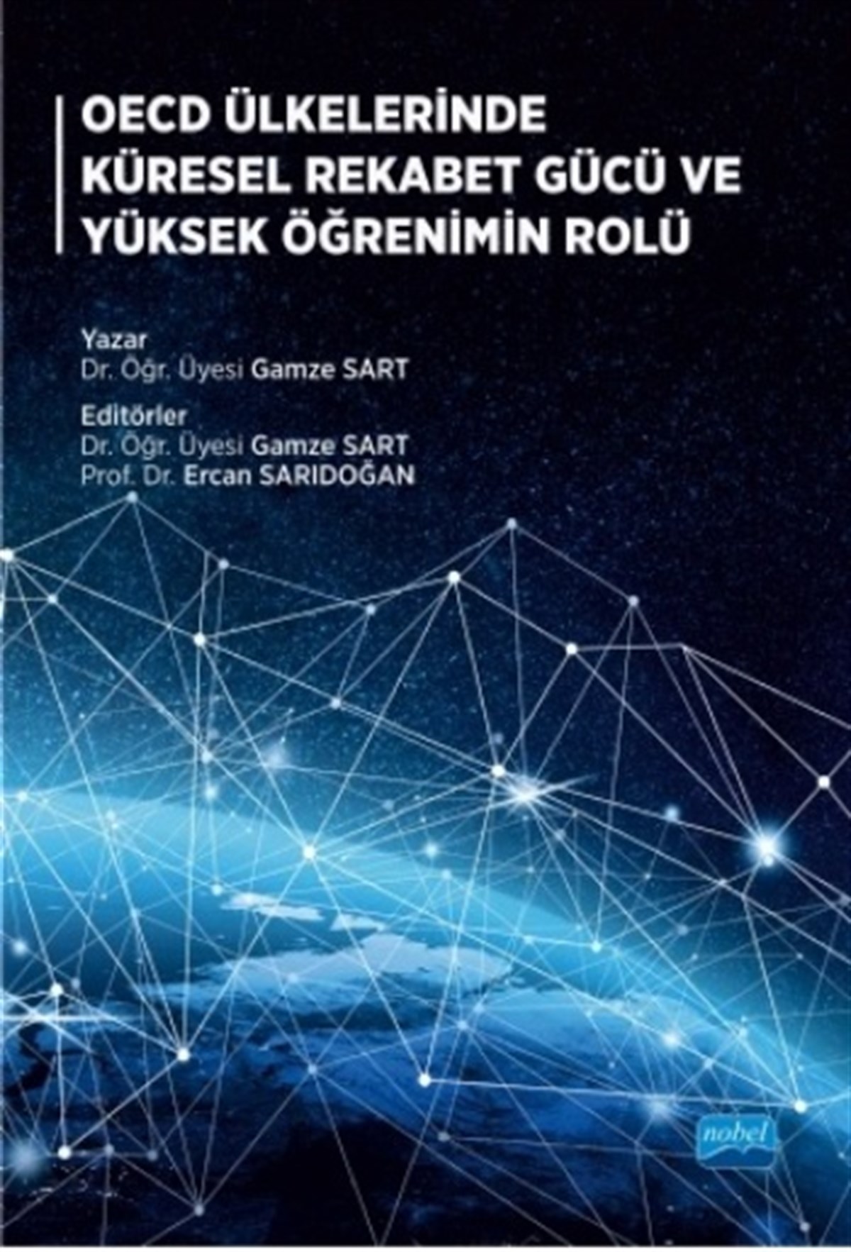 OECD Ülkelerinde Küresel Rekabet Gücü ve Yüksek Öğrenimin Rolü