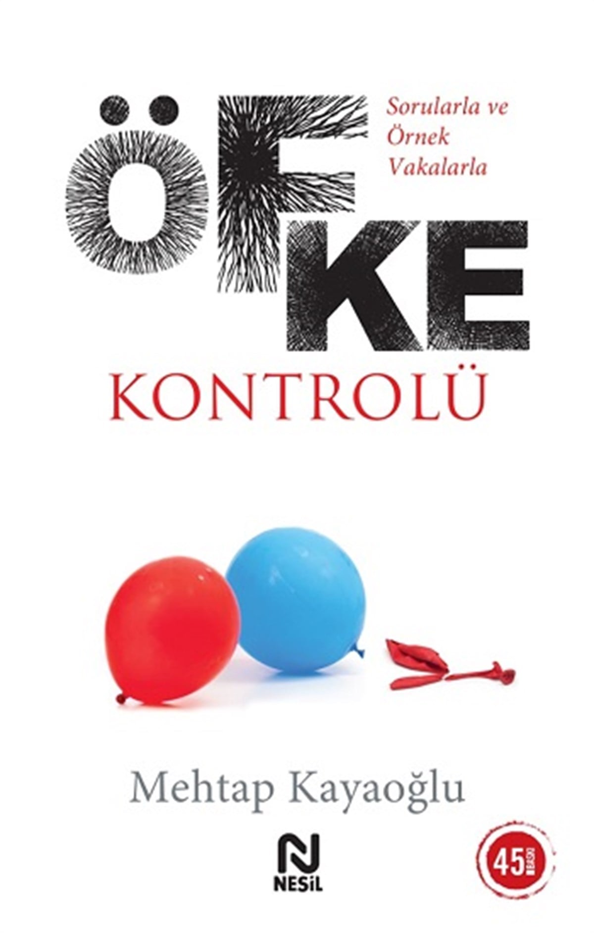 Öfke Kontrolü - Sorularla ve Örnek Vakalarla