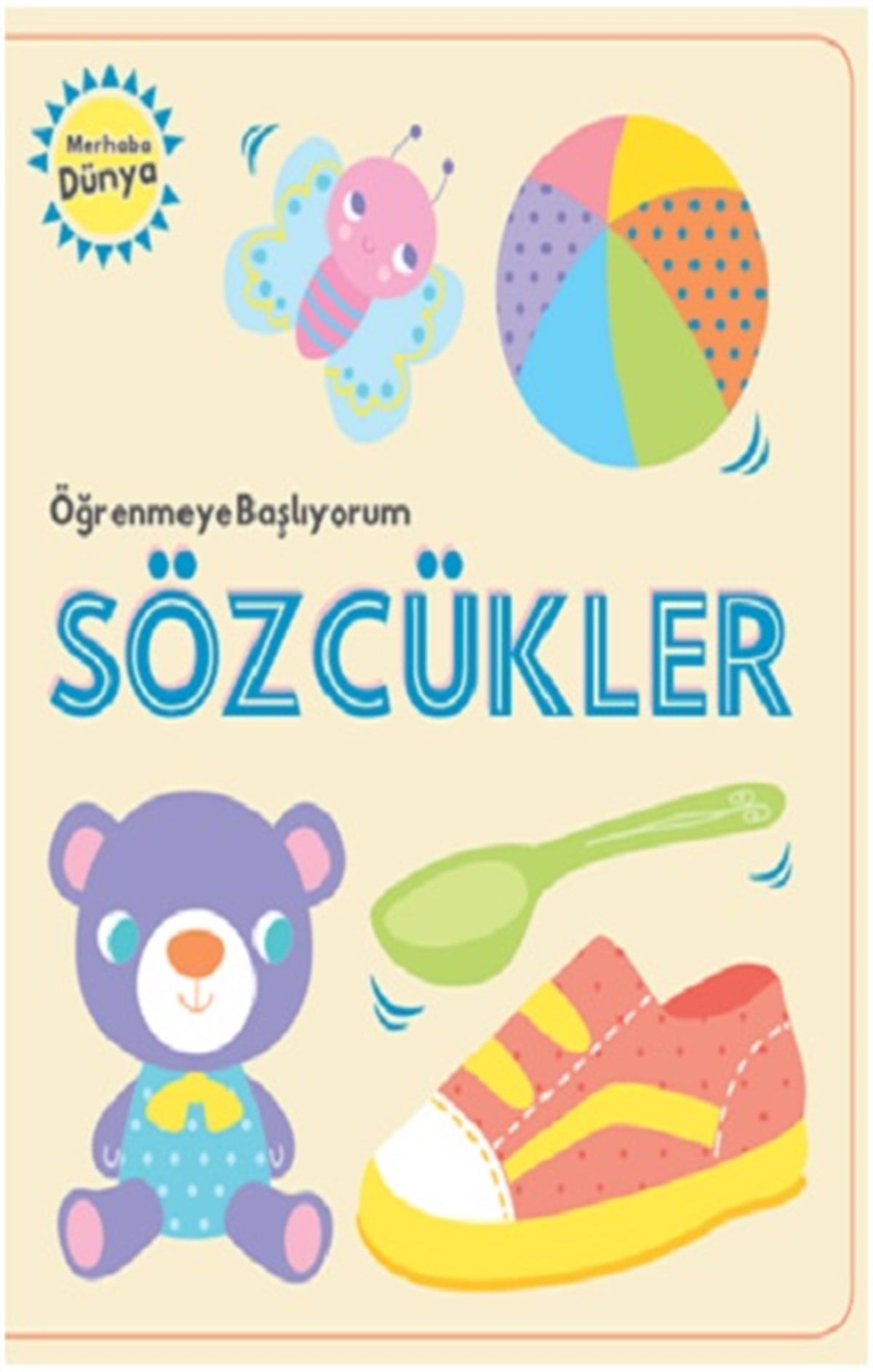 Öğrenmeye Başlıyorum Sözcükler (Ciltli)