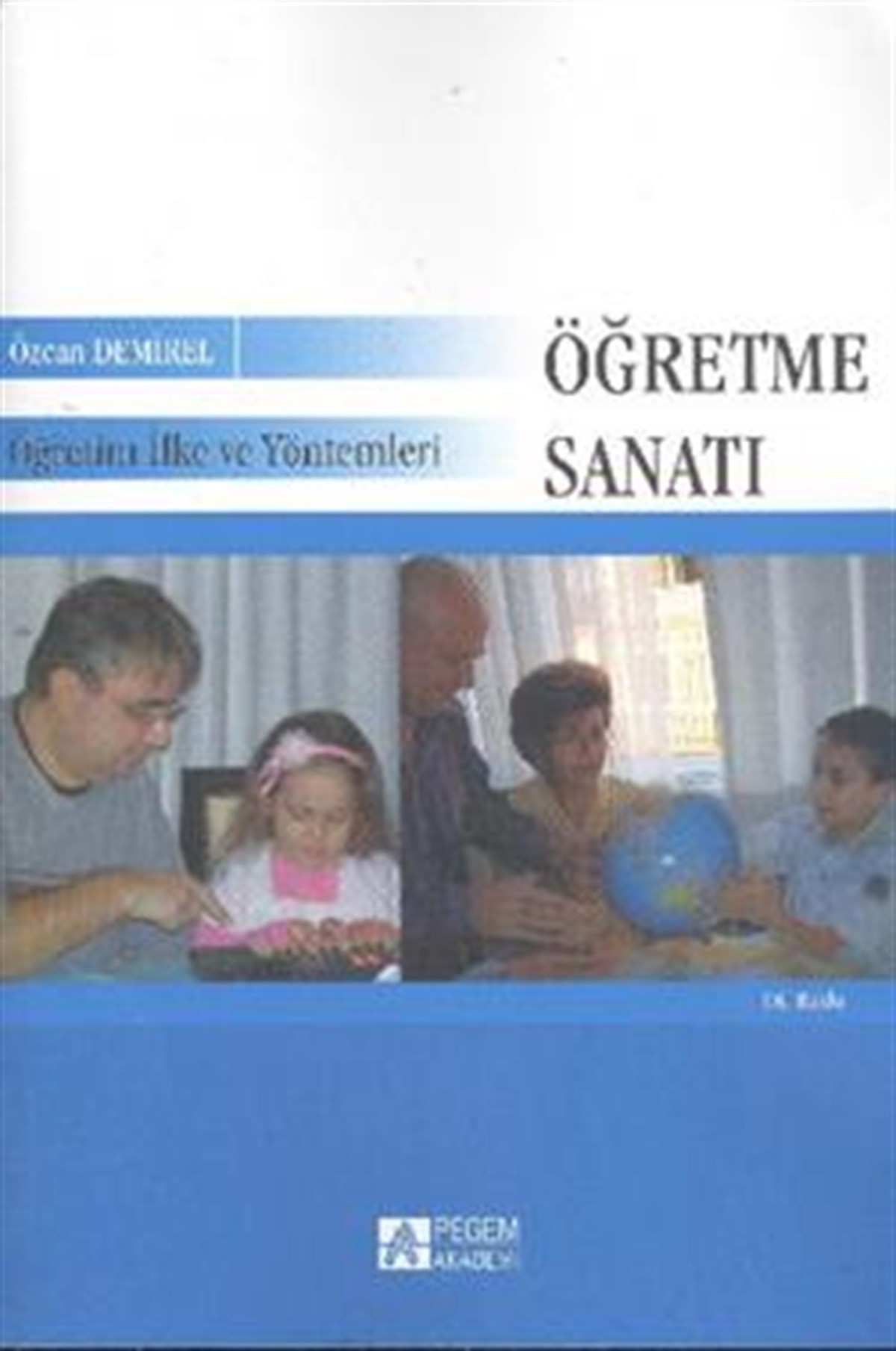 Öğretme Sanatı : Öğretimde Planlama ve Değerlendirme