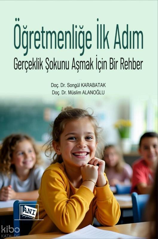 Öğretmenliğe İlk Adım - Gerçeklik Şokunu Aşmak İçin Bir Rehber
