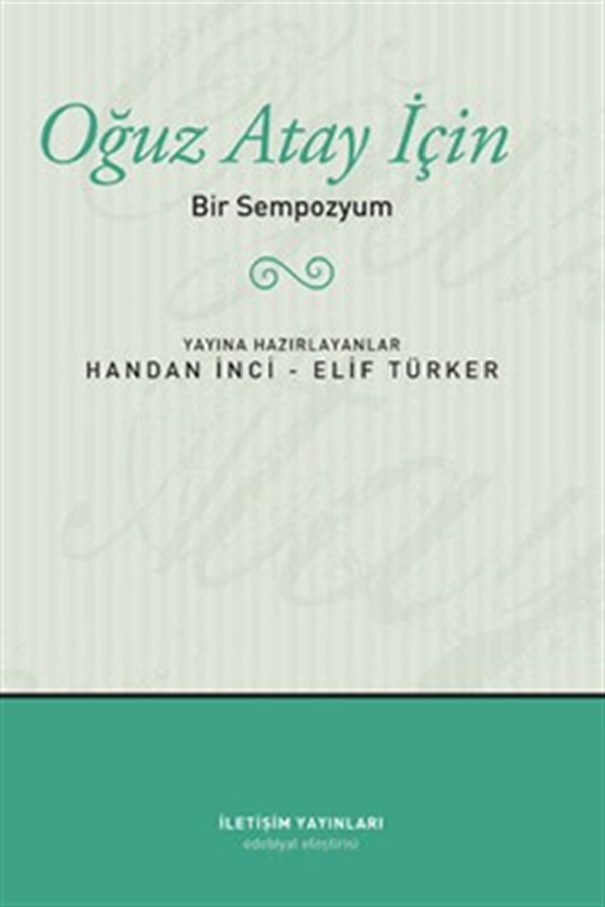 Oğuz Atay İçin Bir Sempozyum