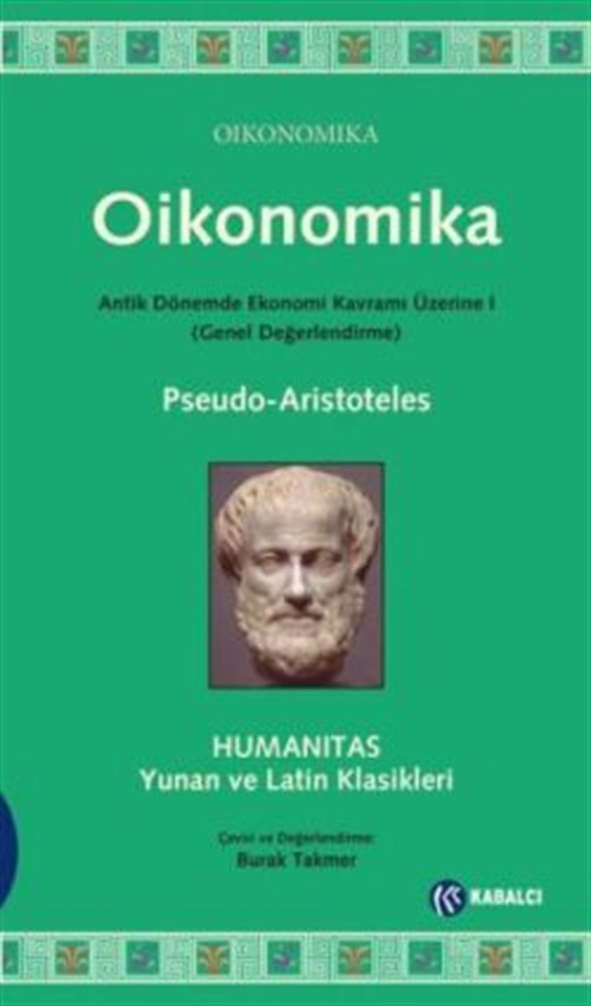 Oikonomika - Antik Dönemde Ekonomi Kavramı Üzerine 1 (Genel Değerlendirme)