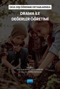 Okul Dışı Öğrenme Ortamlarında Drama ile Değerler Öğretimi