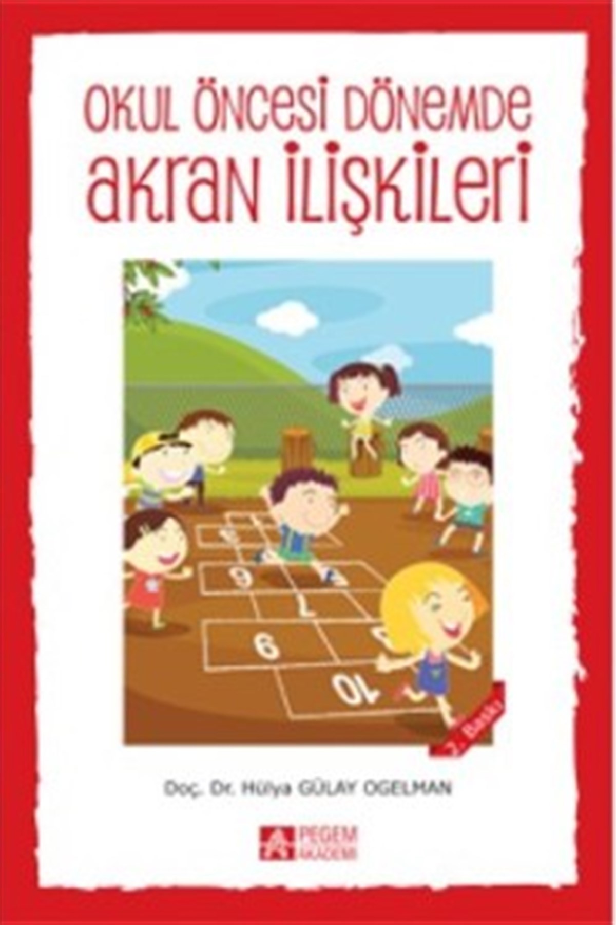 Okul Öncesi Dönemde Akran İlişkileri