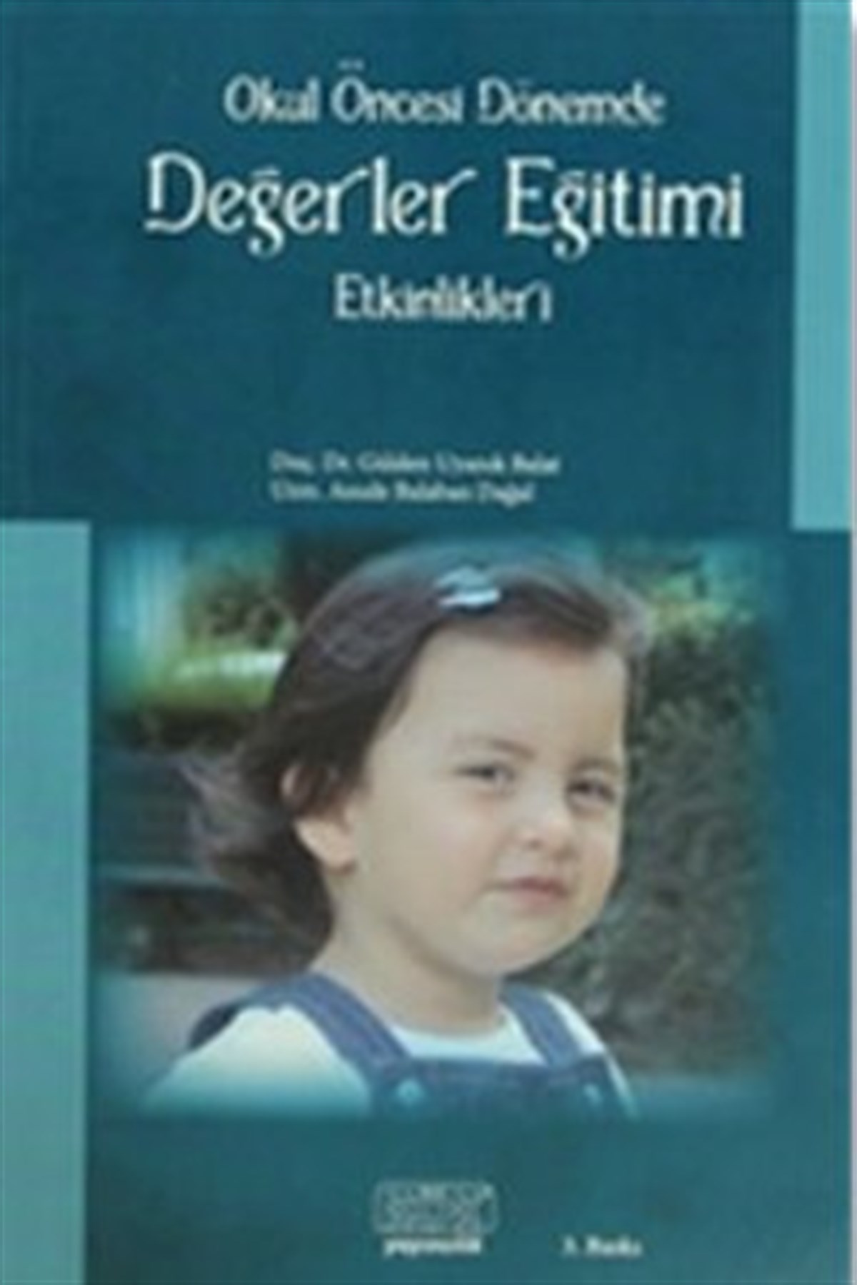 Okul Öncesi Dönemde Değerler Eğitimi Etkinlikleri