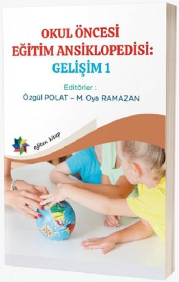 Okul Öncesi Eğitim Ansiklopedisi: Gelişim 1