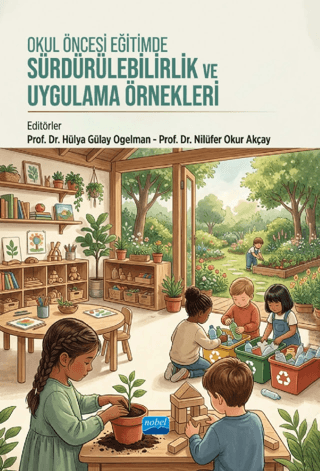 Okul Öncesi Eğitimde Sürdürülebilirlik ve Uygulama Örnekleri