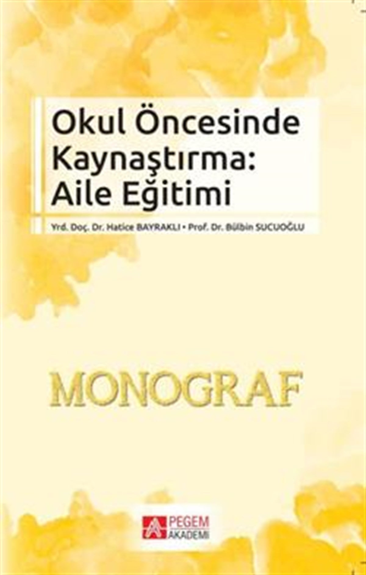 Okul Öncesinde Kaynaştırma Aile Eğitimi Pegem Yayınları
