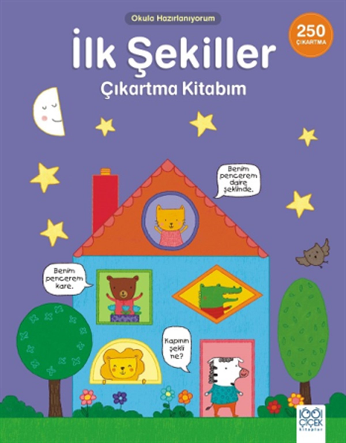 Okula Hazırlanıyorum - İlk Şekiller Çıkartma Kitabım
