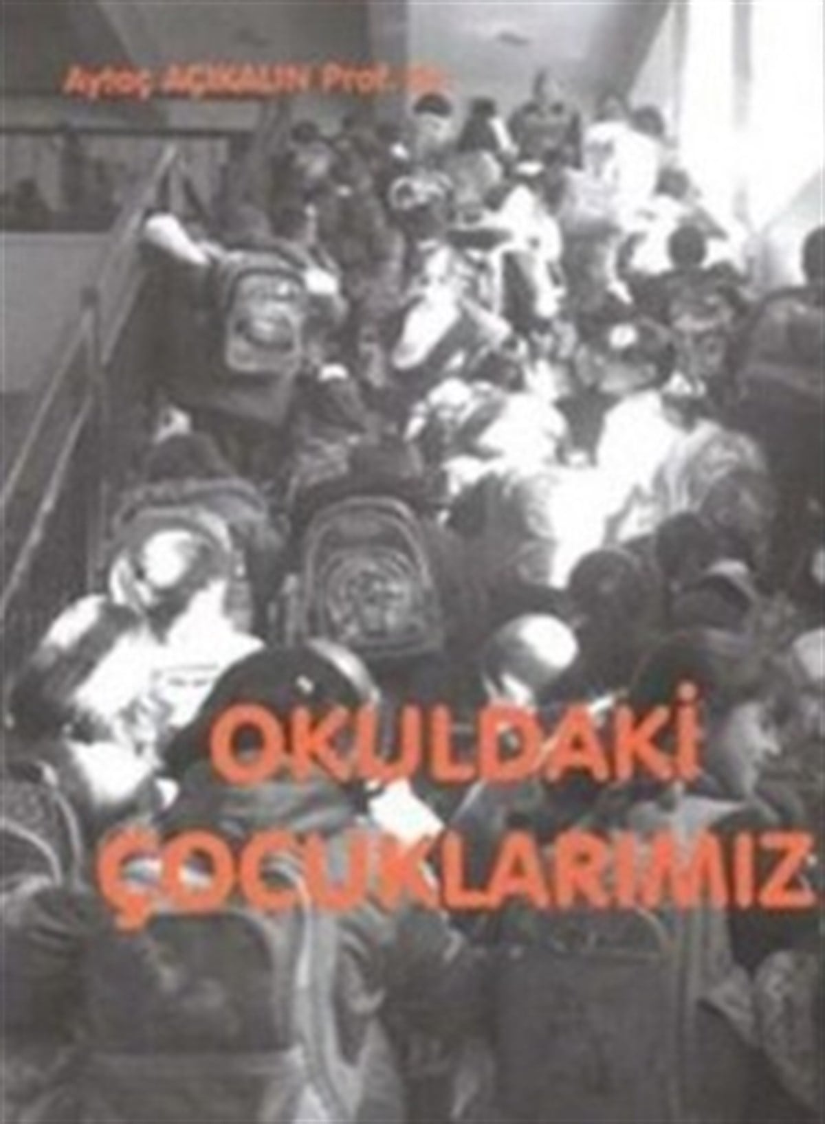 Okuldaki Çocuklarımız