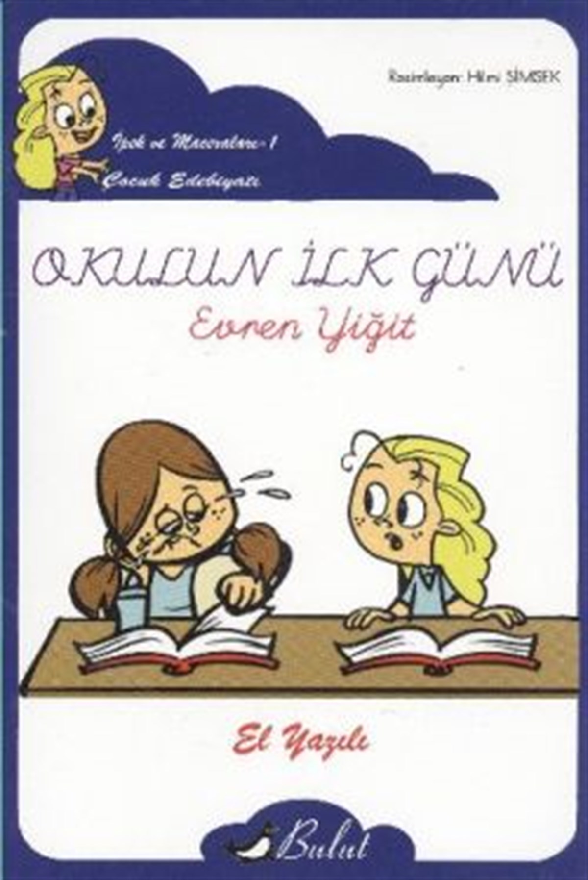 Okulun İlk Günü (Elyazılı)