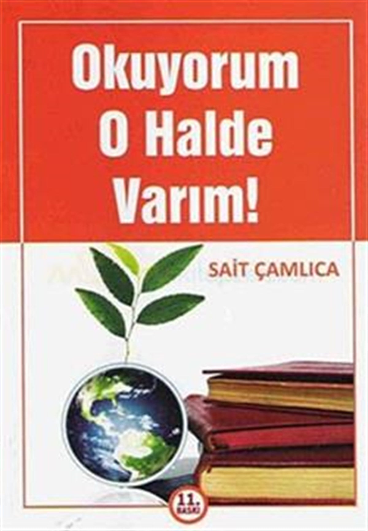 Okuyorum O Halde Varım!