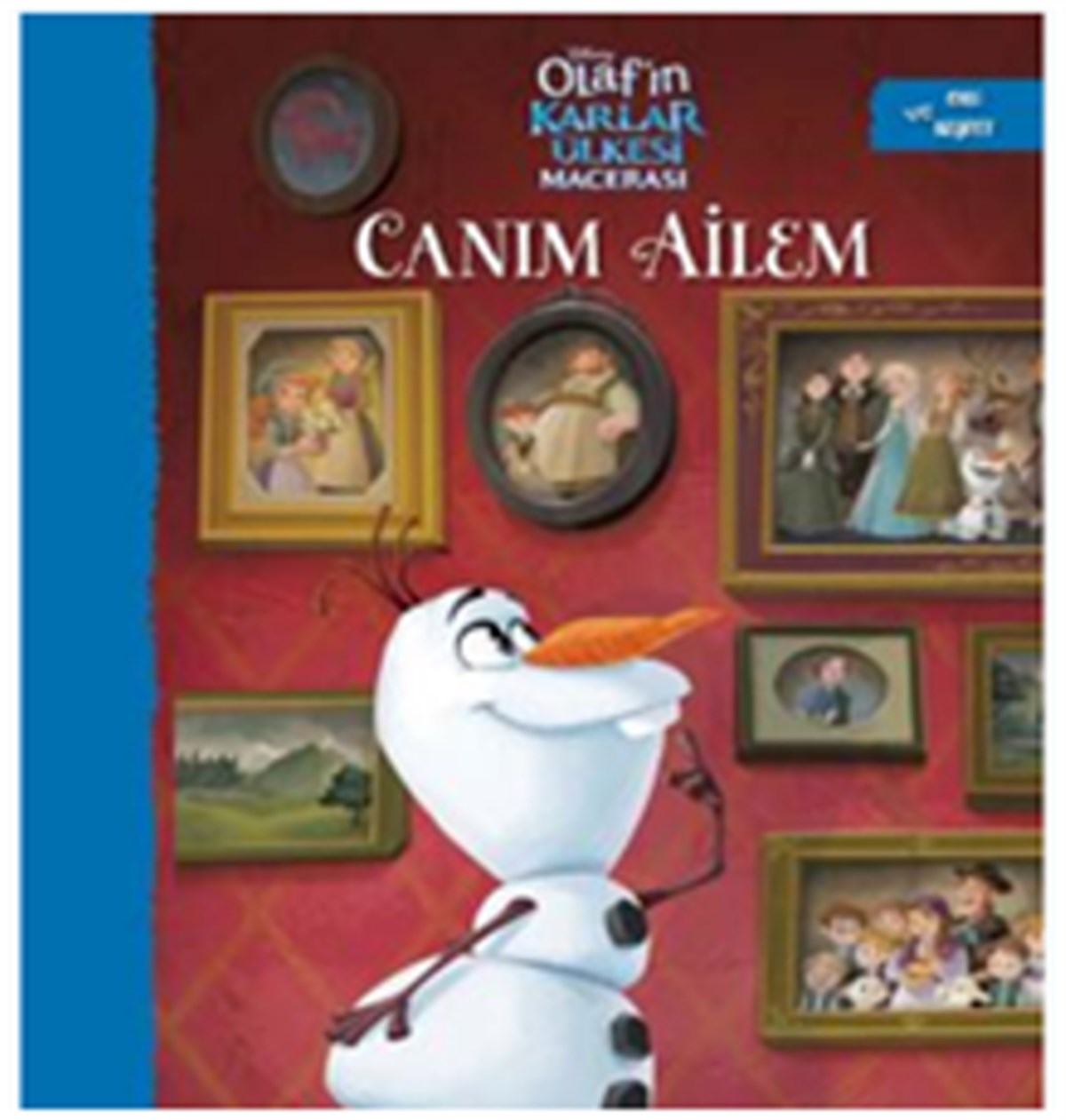 Olaf’ın Karlar Ülkesi Macerası Canım Ailem Oku Ve Keşfet