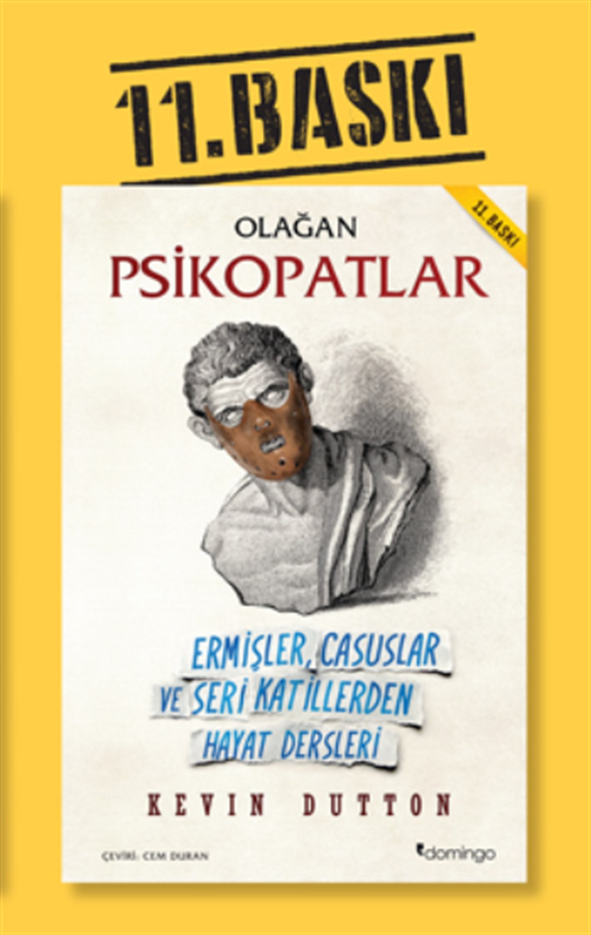 Olağan Psikopatlar Ermişler, Casuslar ve Seri Katillerden Hayat Dersleri