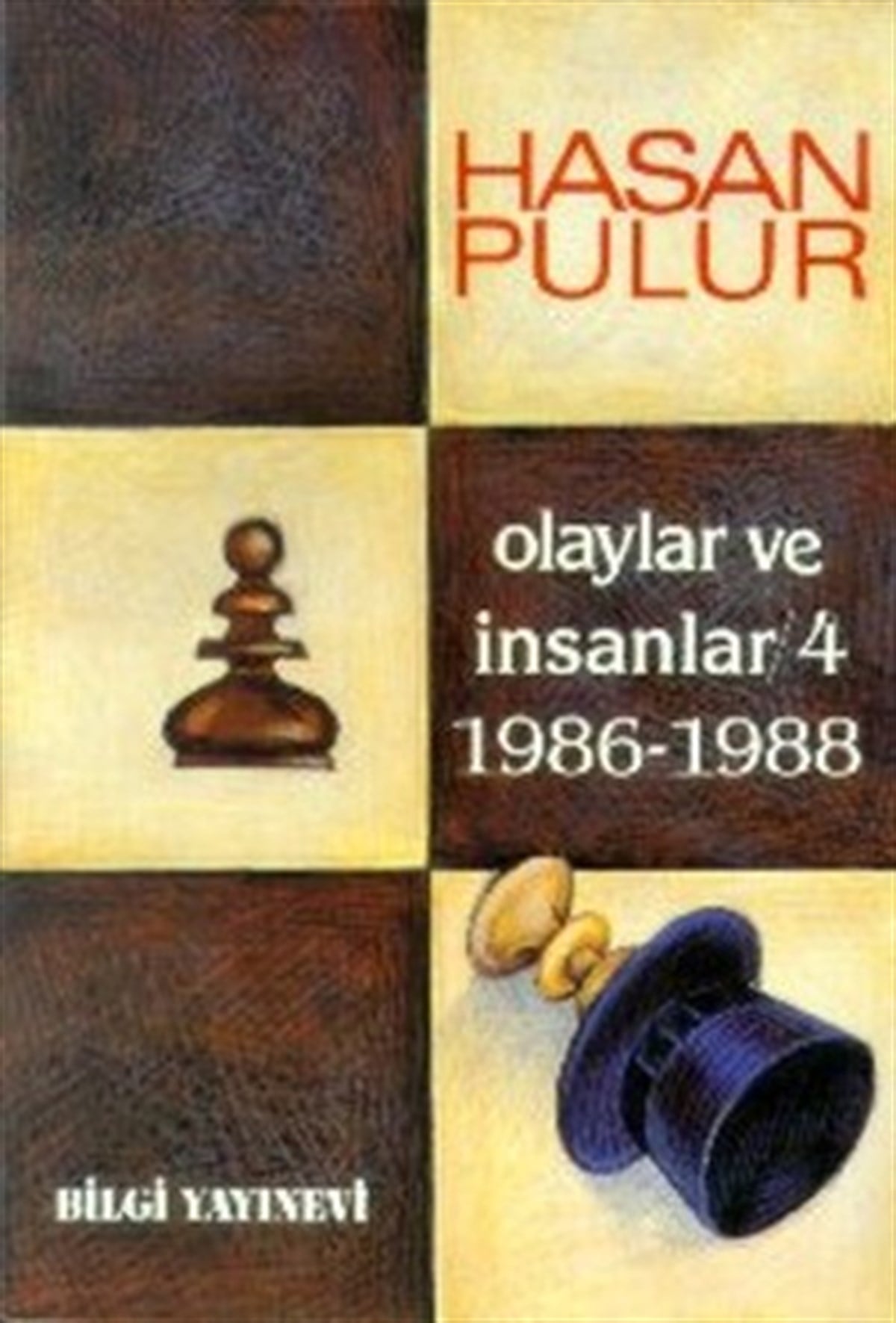 Olaylar ve İnsanlar / 4 1986-1988