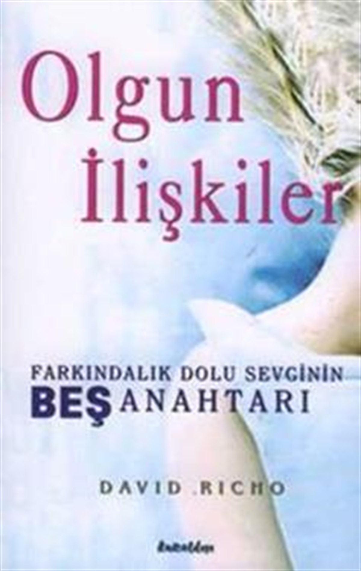 Olgun İlişkiler