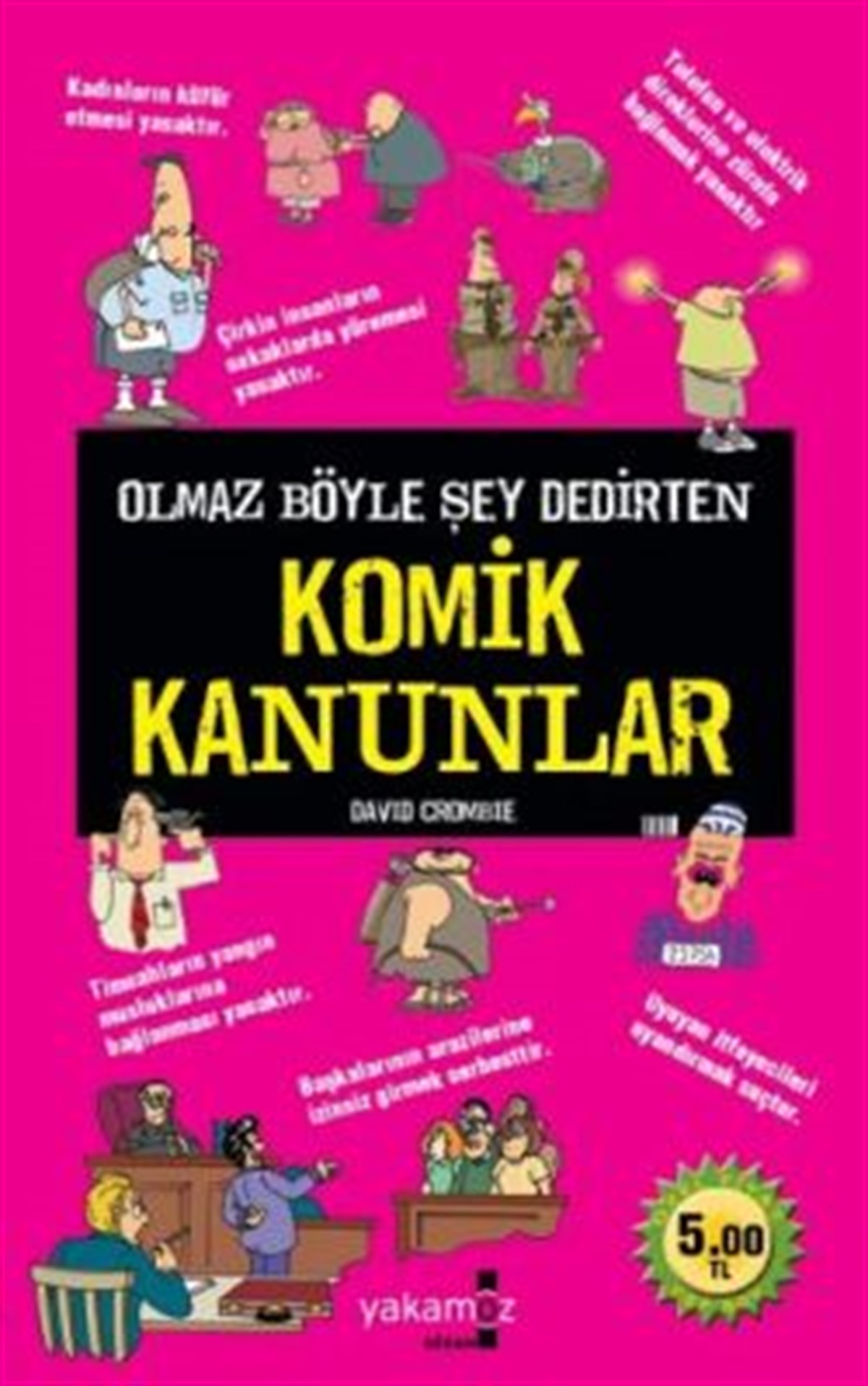 Olmaz Böyle Şey Dedirten Komik Kanunlar