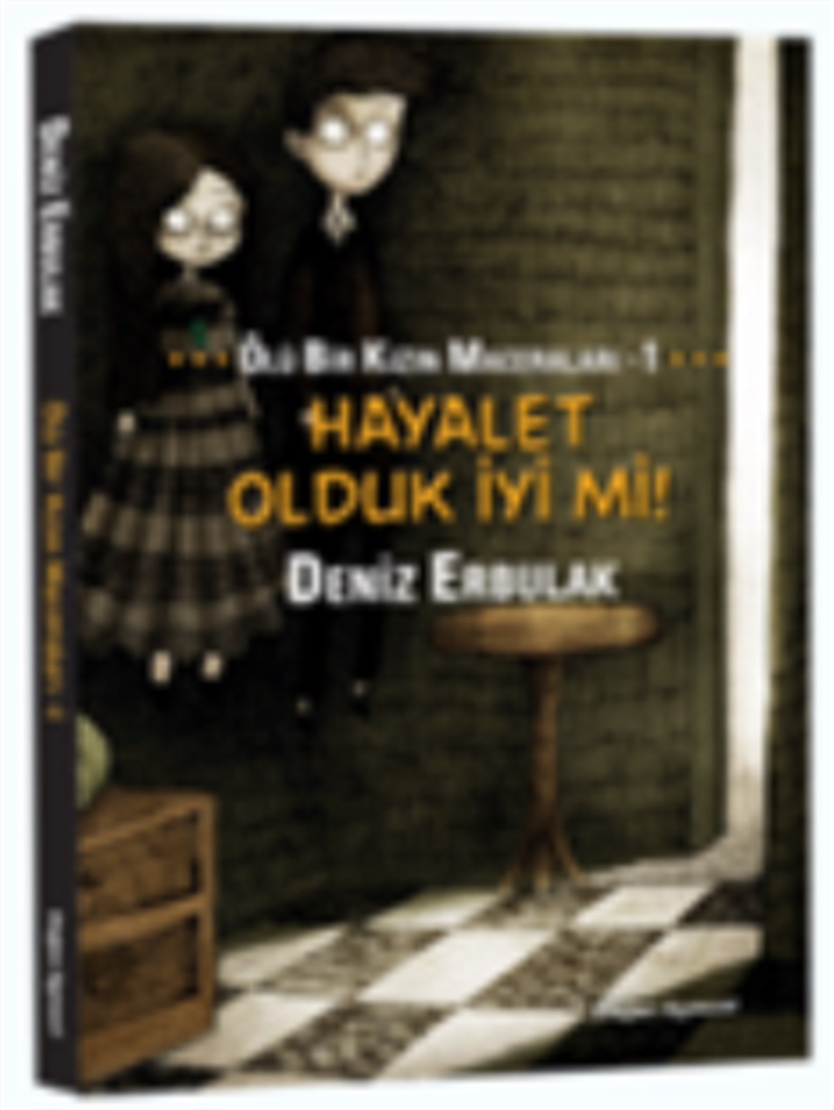 Ölü Bir Kızın Maceraları 1 - Hayalet Olduk İyi Mi!