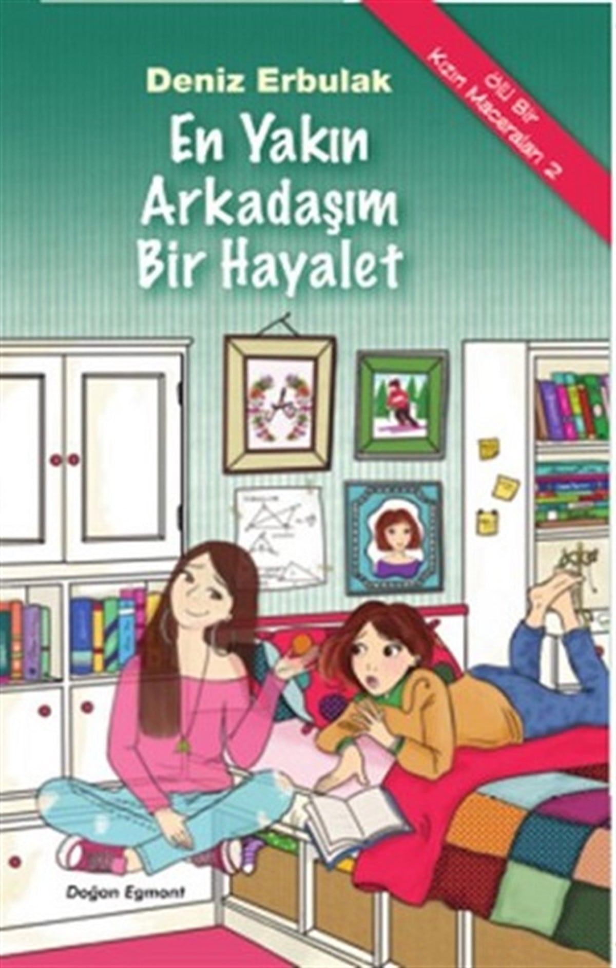 Ölü Bir Kızın Maceraları 2 - En Yakın Arkadaşım Bir Hayalet
