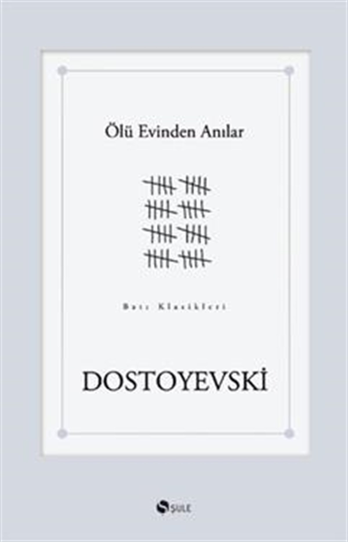 Ölü Evinden Anılar