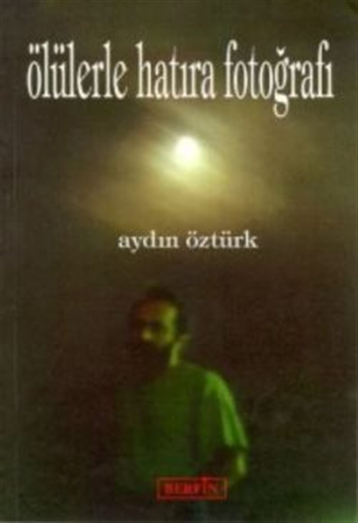 Ölülerle Hatıra Fotoğrafı