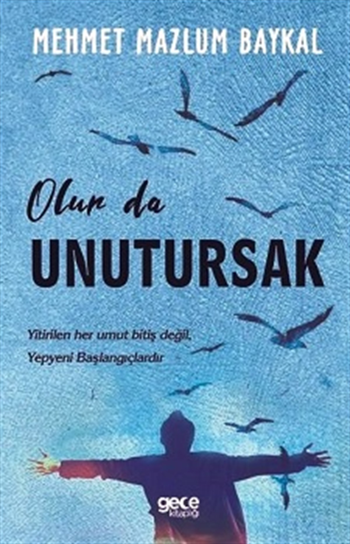 Olurda Unutursak