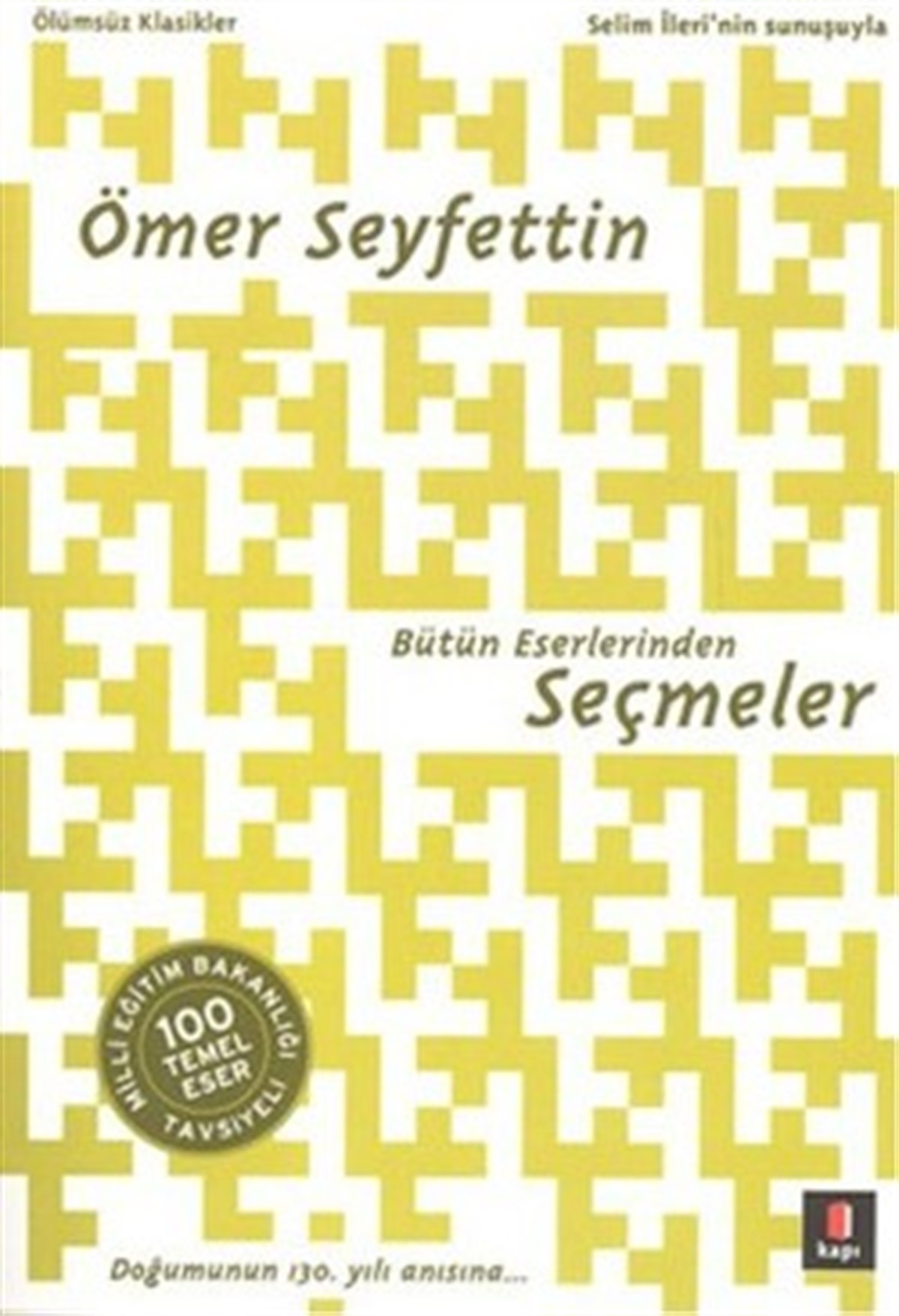 Ömer Seyfettin Bütün Eserlerinden Seçmeler