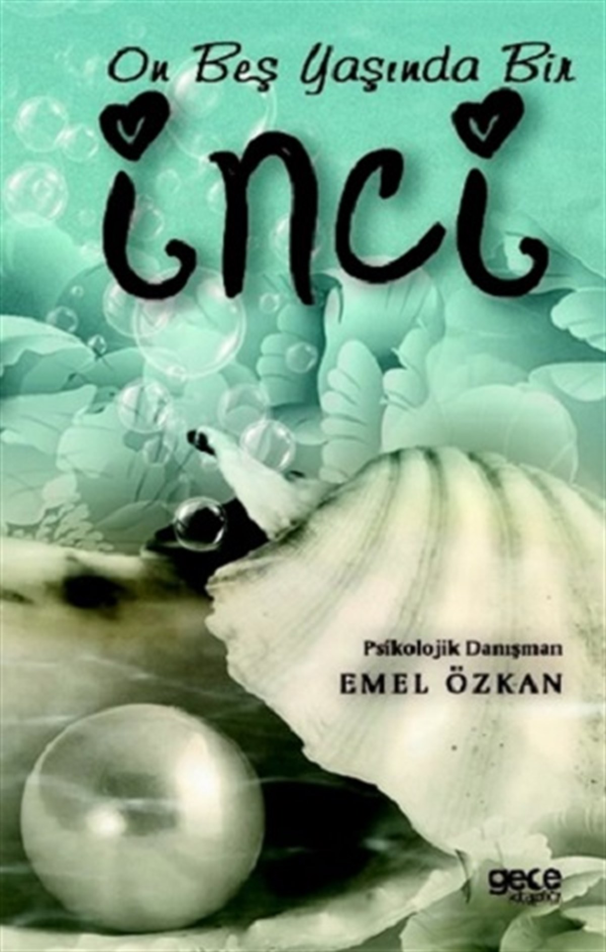 On Beş Yaşında Bir İnci