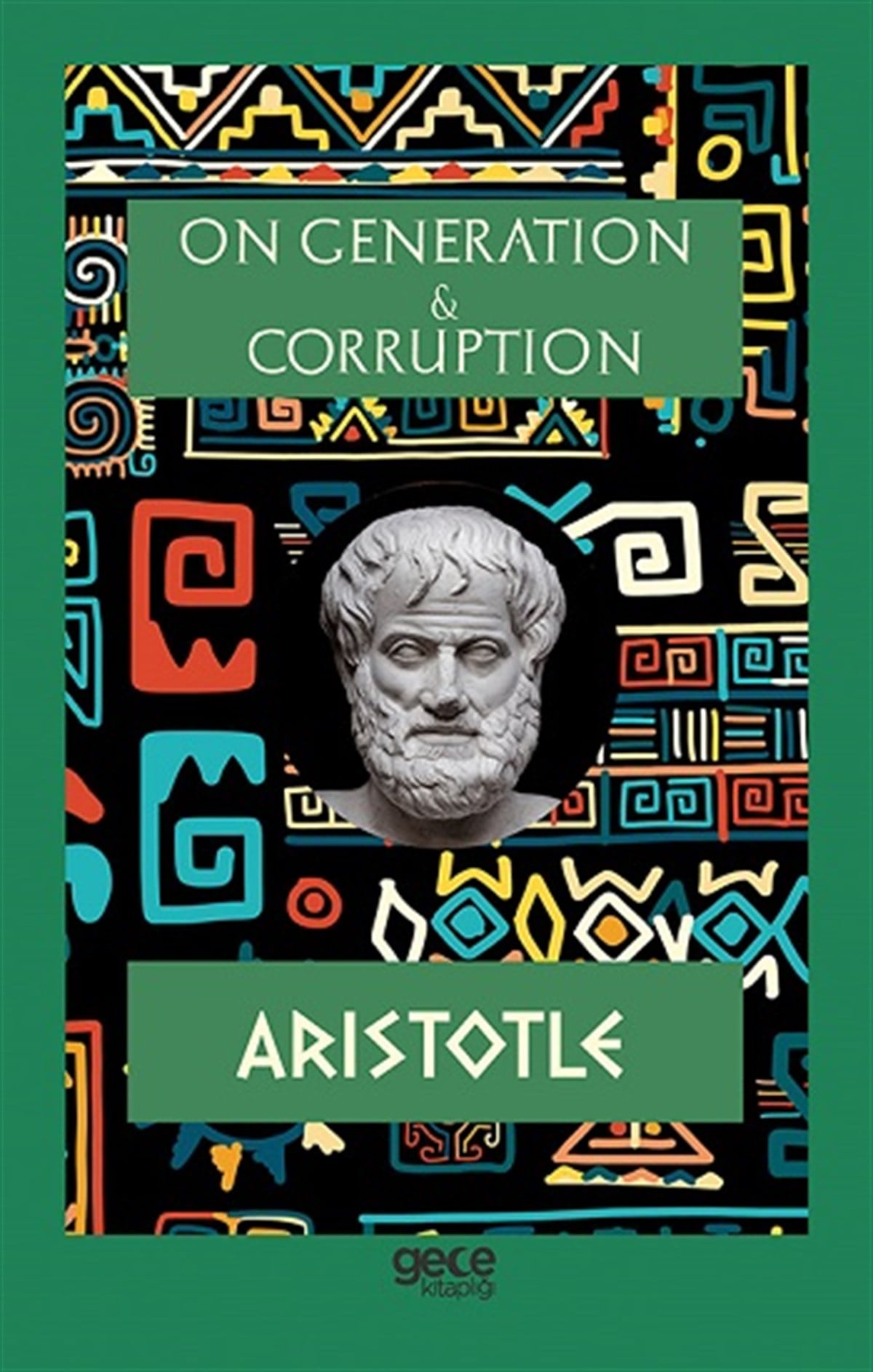 On Generation & Corruption