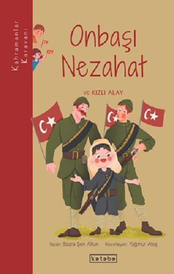 Onbaşı Nezahat ve Kızlı Alay - Kahramanlar Karavanı